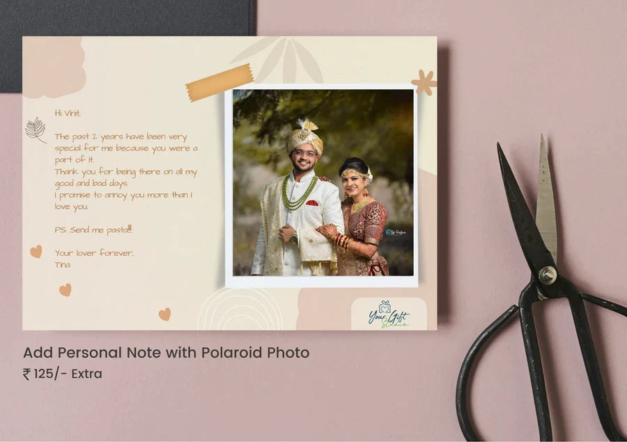 Add your personal note and polaroid picture to customise the gifts and give it a personal touch.